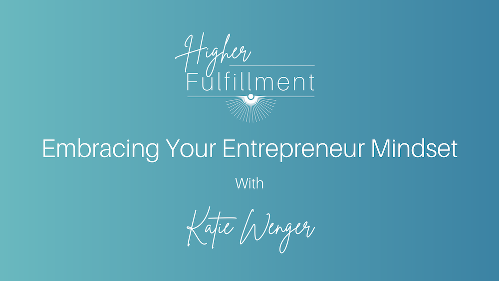 Embracing Your Entrepreneur Mindset